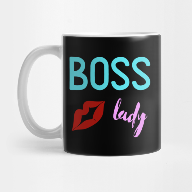 Boss Lady Red Lips Boss Lady Mug Teepublic