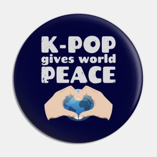 K-Pop gives world peace - earth heart Pin