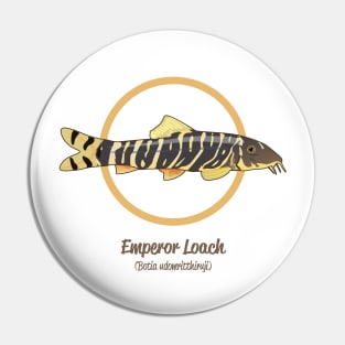 Emperor Loach Pin