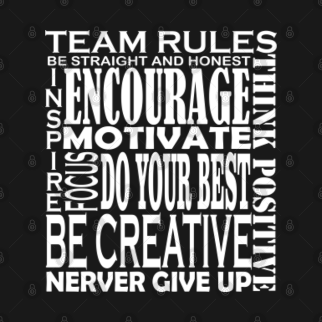 Team Rules Motivate Inspire - Team Rules Motivation Inspiration Focus ...
