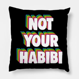 Not Your Habibi Pillow