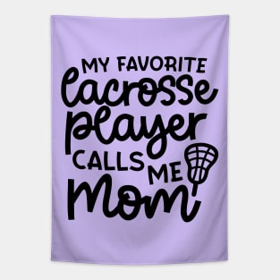 My Favorite Lacrosse Player Calls Me Mom Sports Cute Funny Tapestry