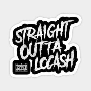 Straight Outta Locash Magnet