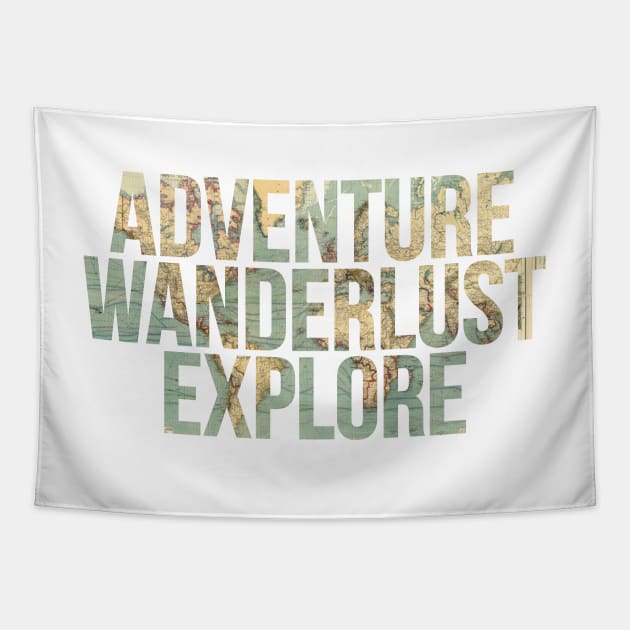 ADVENTURE, WANDERLUST, EXPLORE, map Tapestry by emilystp23