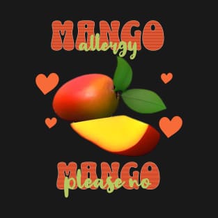 Allergic to Mango T-Shirt