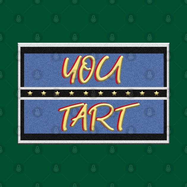 You Tart - Inspired by Only Fools and Horses by By Diane Maclaine