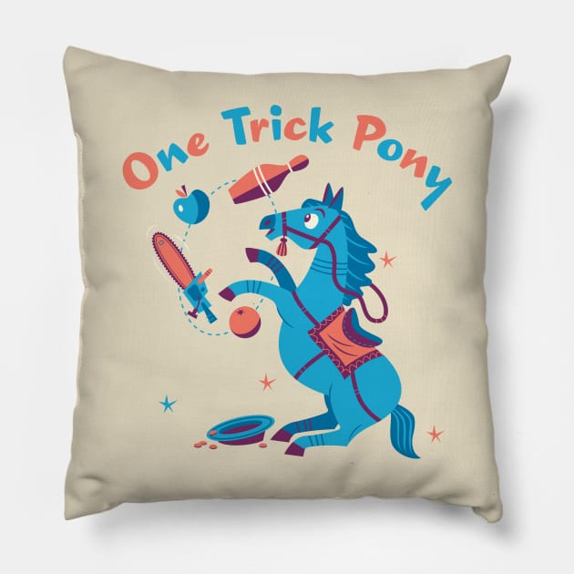 One trick pony Pillow by RussellTateDotCom