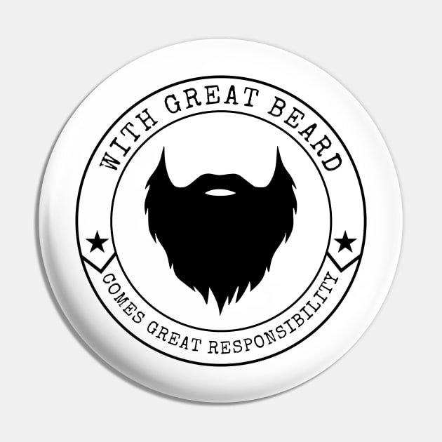 With Great Beard Comes Great Responsibility Pin by Lasso Print