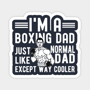 Boxing dad - funny Magnet