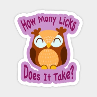 The inscription "How many licks does it take?" Magnet