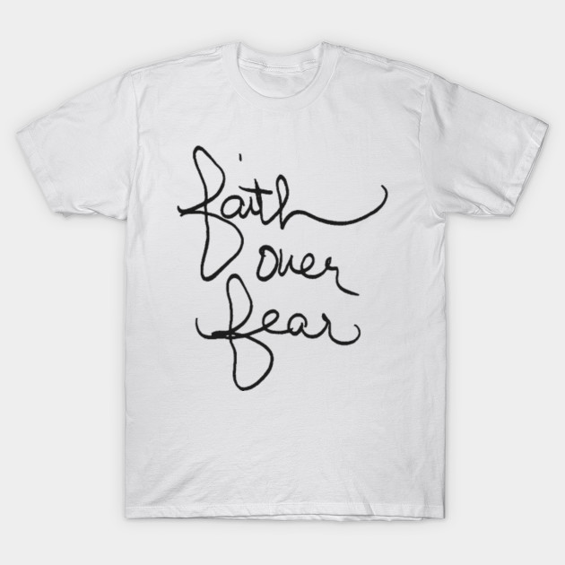 Faith Over Fear Savannah Chrisley 2020 Faith Over Fear T Shirt