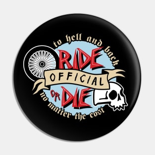 Ride or Die Club Pin