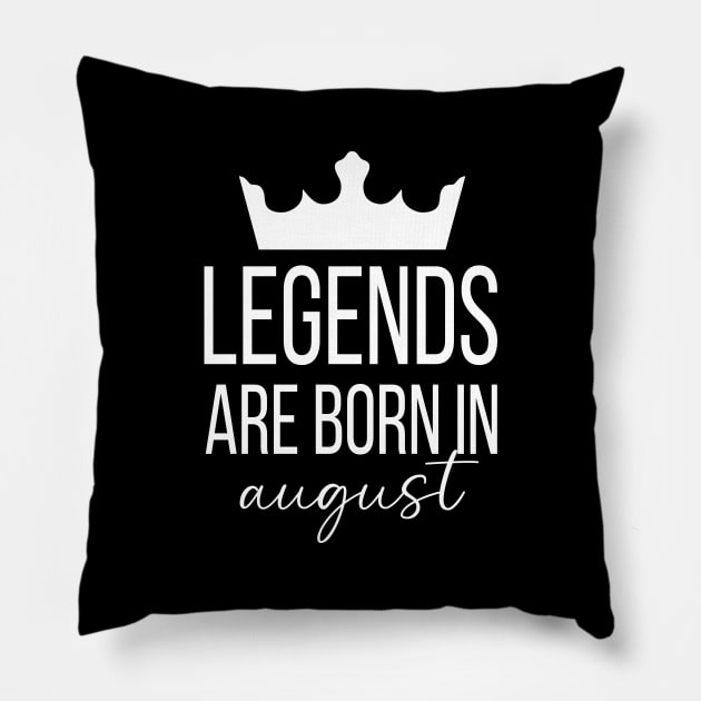 Legends Are Born In August, August Birthday Shirt, Birthday Gift, Gift For Leo and Virgo Legends, Gift For August Born, Unisex Shirts Pillow by Inspirit Designs