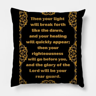 Isaiah 58:8 Pillow