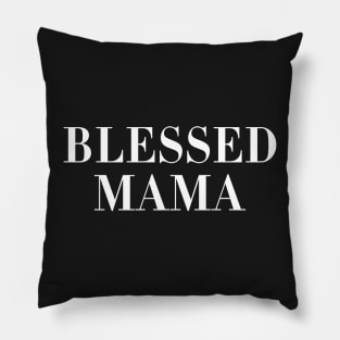 Blessed Mama Pillow