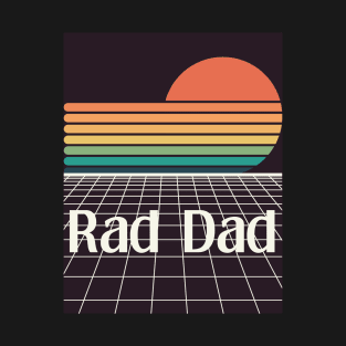 Rad Dad Father's Day T-Shirt