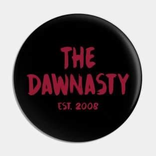 The Dawnasty Est. 2008 in garnet Pin