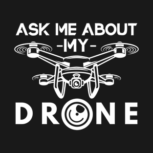 Funny Drone Pilot Drones T-Shirt
