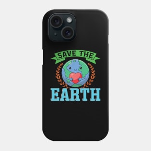 Save The Earth Phone Case