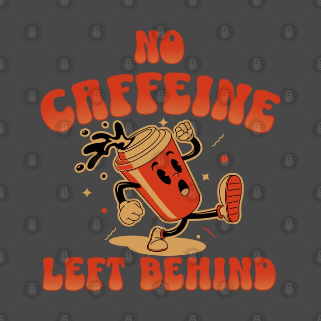 No Caffeine Left Behind by affan2fly