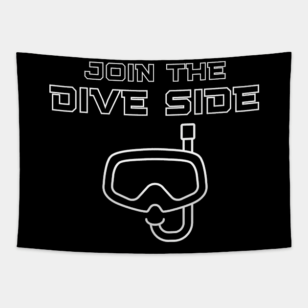 join the dive side, funny graphics for diving addict Tapestry by in leggings