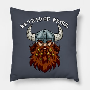 Brygsdag Brawl Pillow