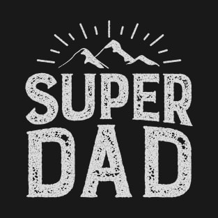 Super dad T-Shirt