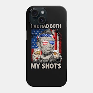 Lincoln 4th Of July I've Had Both My Shots Drinking Party Phone Case