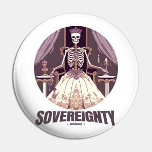 Sovereignty never fades Pin