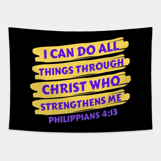 I can do all things through Christ who strengthens me | Christian Sayi Tapestry by All Things Gospel