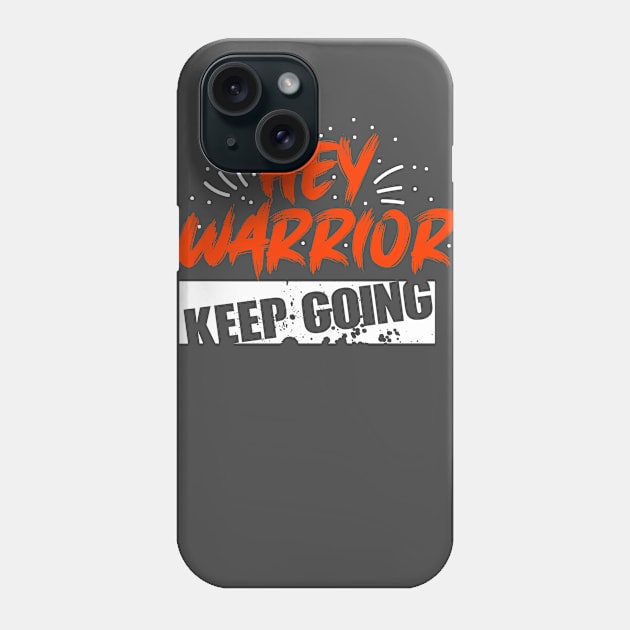 Warrior Quotes Phone Case by WorldOfArt