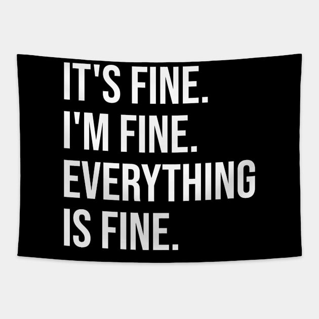 Quarantine It's Fine I'm Fine Everything is Fine Funny Gift Tapestry by CreativeShirt