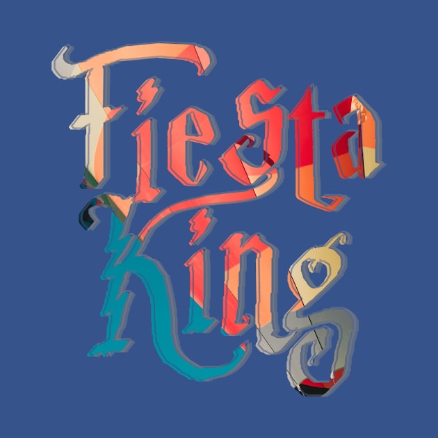 Fiesta King by afternoontees