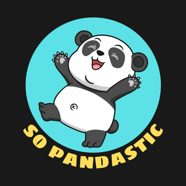 So Pandastic | Panda Pun by Allthingspunny