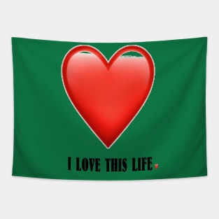 i love this life Tapestry