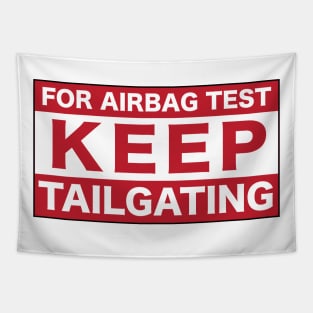 Bumper sticker tailgating Tapestry