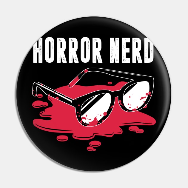 Horror Nerd - Horror Movies Pin by fromherotozero