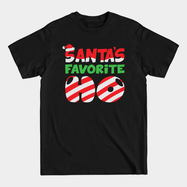 Santa's favorite HO - Santas Favorite Ho - T-Shirt