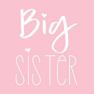 Big sister fun positive design T-Shirt