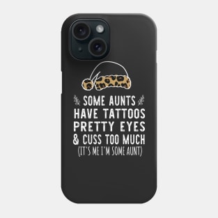 Christmas Some Aunts Have Tattoos - Leopard Christmas Aunties Hat - Funny Aunts Tattoos Gift Lover Phone Case