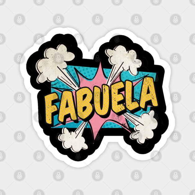 Fabuela Magnet by JayD World