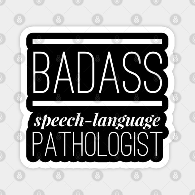 Badass Speech Language Pathologist Magnet by coloringiship