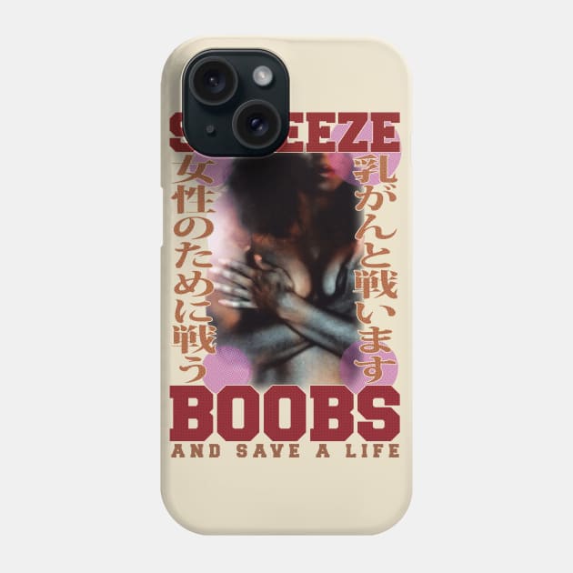 Breast Awareness | Squeeze Boobs Phone Case by POD Anytime