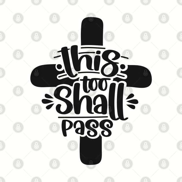 This Too Shall Pass Encouraging Christian Quote Bible Verse by TheBlackCatprints