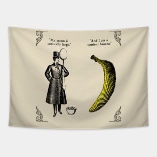 The Olde Joke of a Big Spoon and a Banana Tapestry