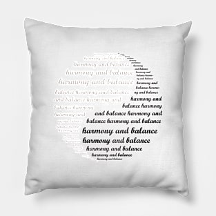 Harmony and Balance typography in Yin Yang symbol Pillow