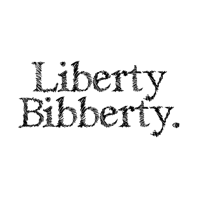Liberty Bibberty. by Absign