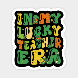 In My Lucky Teacher Era Saint Patricks Day Shamrock Groovy Magnet