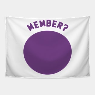 Member? Tapestry