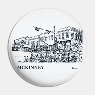 McKinney - Texas Pin
